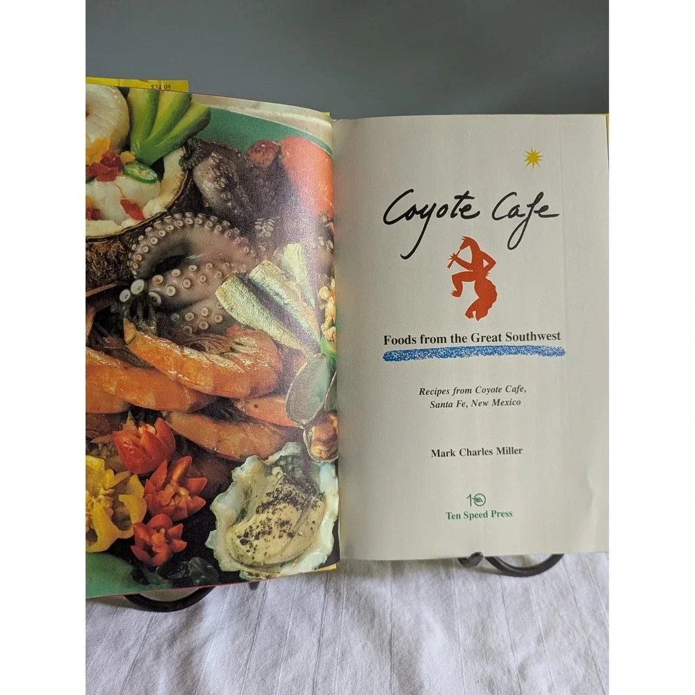 Coyote Cafe by Mark Miller recipes from Santa Fe 1989